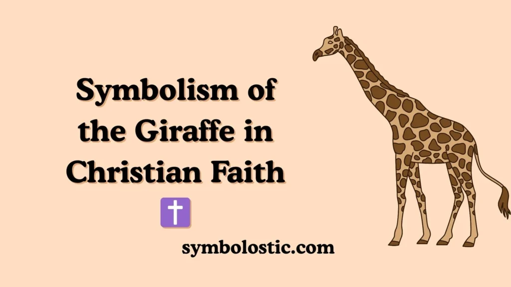 Symbolism of the Giraffe in Christian Faith ✝️