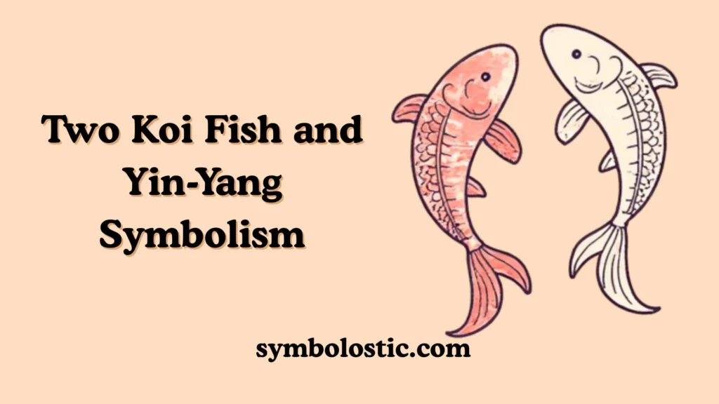 Two Koi Fish and Yin-Yang Symbolism