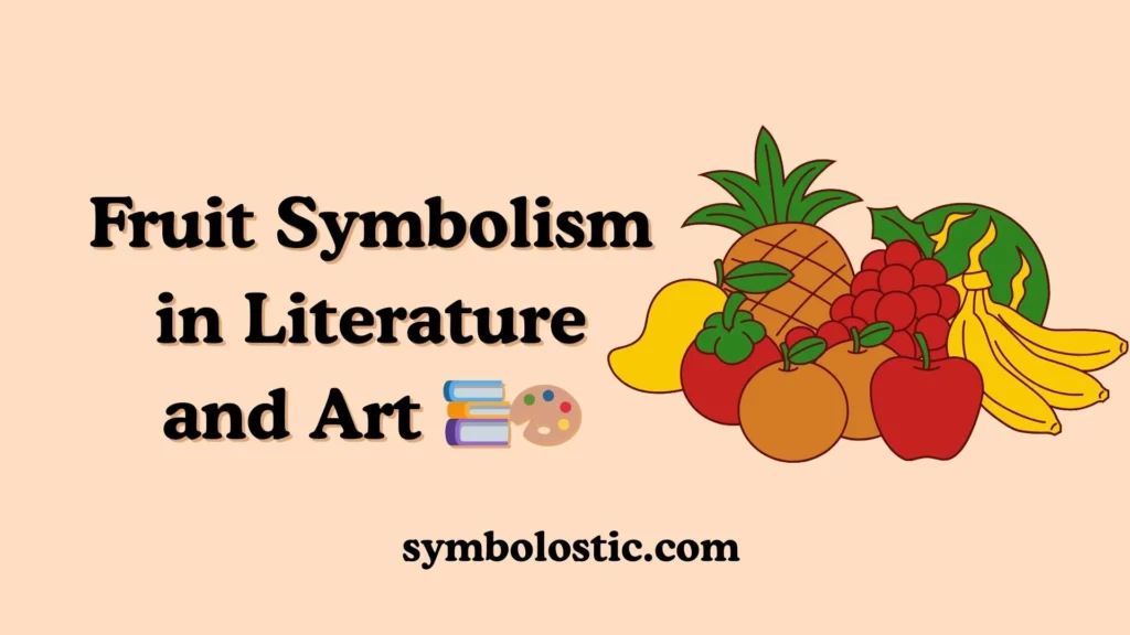 Fruit Symbolism in Literature and Art 📚🎨
