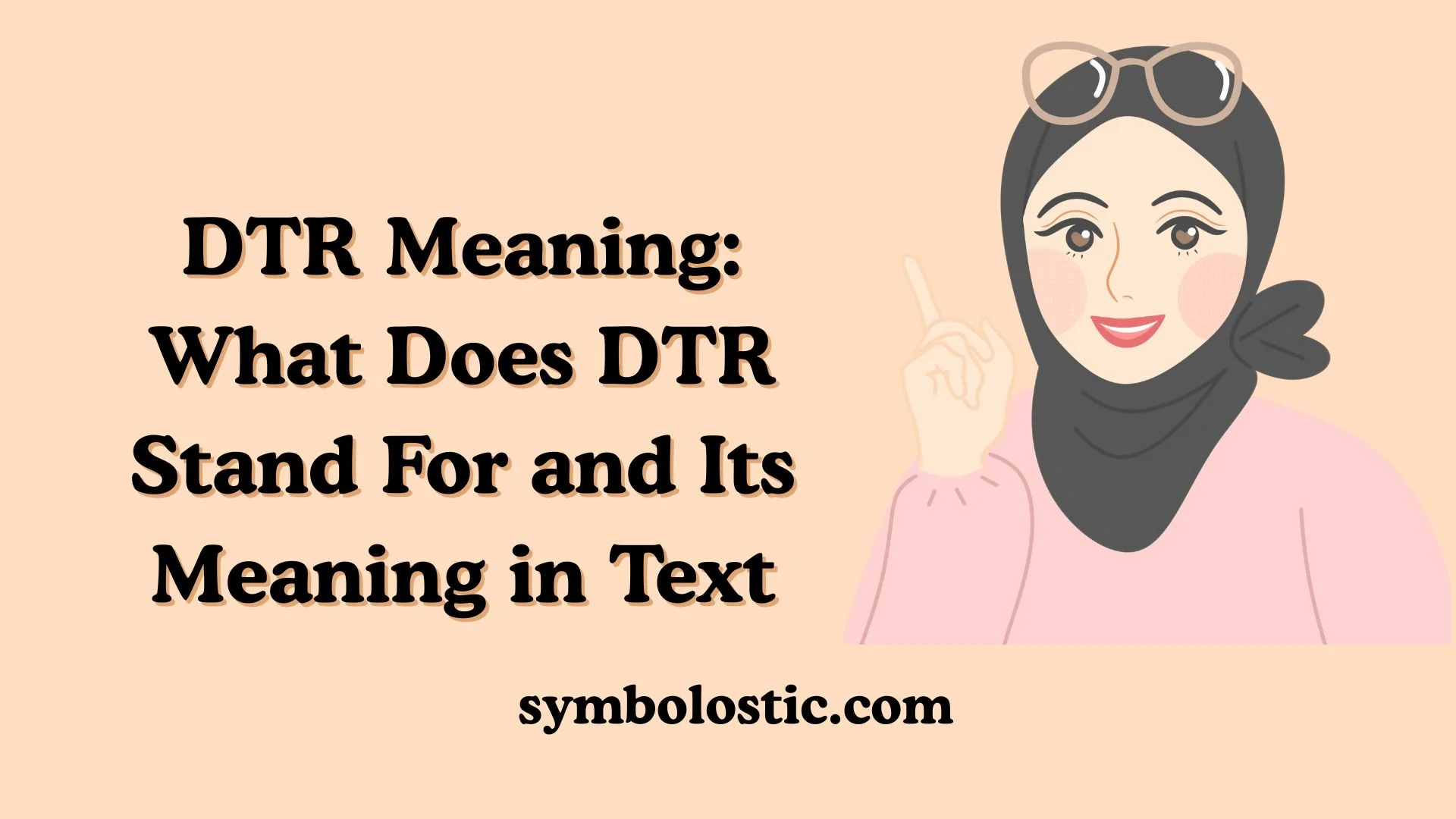 DTR Meaning: What Does DTR Stand For and Its Meaning in Text